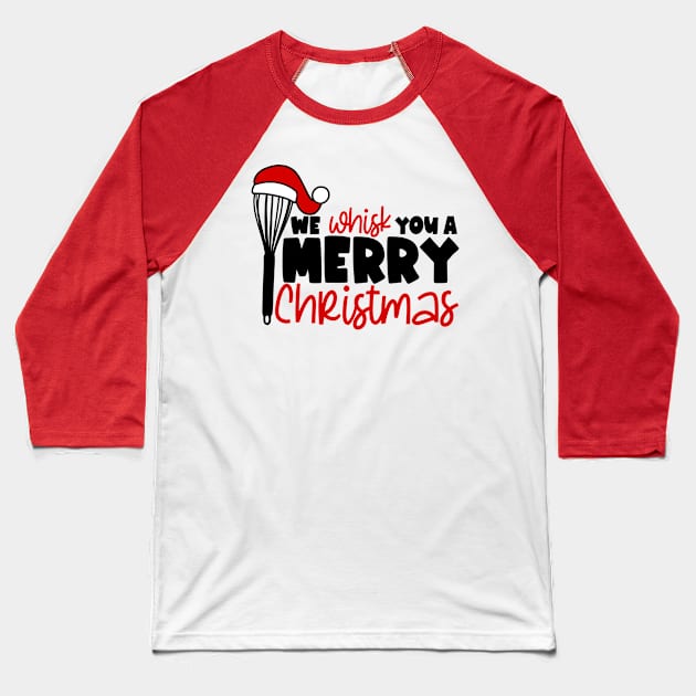 We Wisk you a Merry Christmas Baseball T-Shirt by WMKDesign